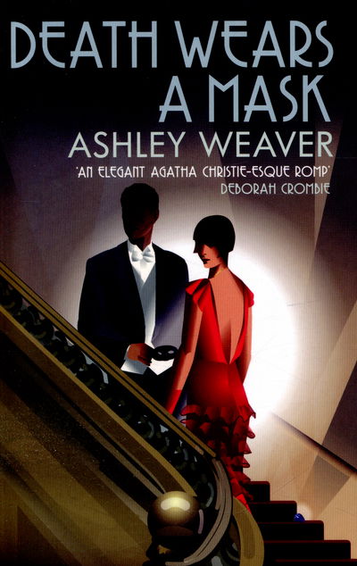 Cover for Weaver, Ashley (Author) · Death Wears a Mask: A stylishly evocative historical whodunnit - Amory Ames (Paperback Book) (2016)