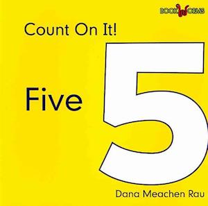 Cover for Dana Meachen Rau · Five (Count on It!) (Paperback Book) (2009)