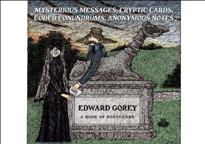 Edward Gorey Mysterious Messages Cryptic Cards Coded Conundrums Anonymous Notes Book of Postcards - Edward Gorey - Bøker - Pomegranate Communications Inc,US - 9780764955280 - 1. april 2011