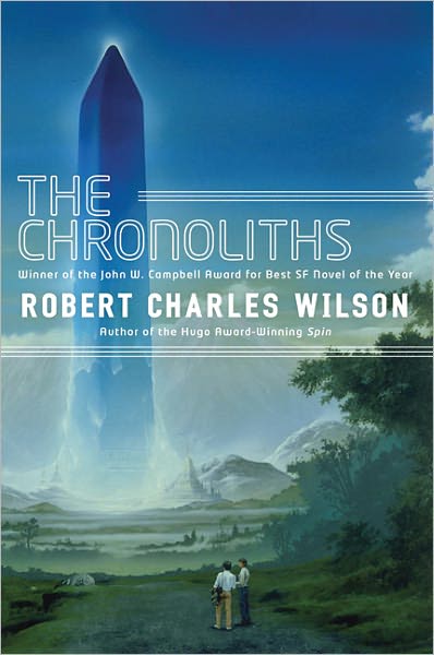 Cover for Robert Charles Wilson · The Chronoliths (Paperback Book) [Reprint edition] (2011)