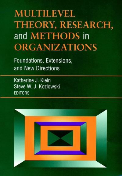 Cover for KJ Klein · Multilevel Theory, Research, and Methods in Organizations: Foundations, Extensions, and New Directions - J-B SIOP Frontiers Series (Innbunden bok) (2000)