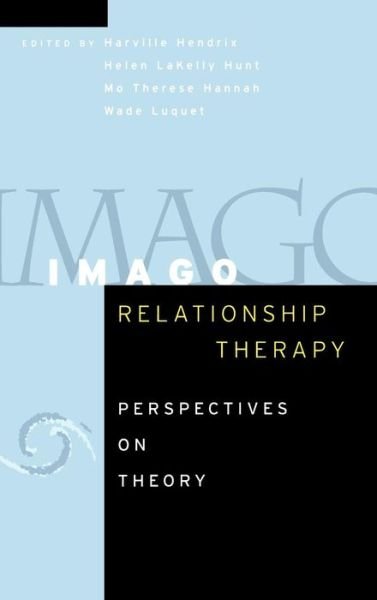 Cover for H Hendrix · Imago Relationship Therapy: Perspectives on Theory (Hardcover bog) (2005)