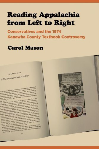 Cover for Carol Mason · Reading Appalachia from Left to Right: Conservatives and the 1974 Kanawha County Textbook Controversy (Innbunden bok) (2009)