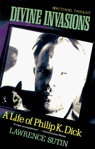 Divine Invasions: A Life of Philip K. Dick - Lawrence Sutin - Books - Kensington Publishing - 9780806512280 - May 19, 1991