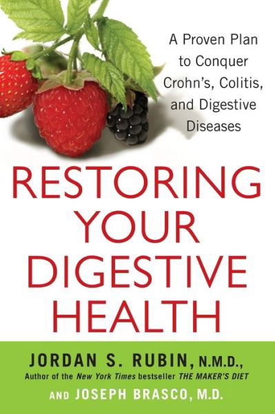 Cover for Jordan Rubin · Restoring Your Digestive Health: A Proven Plan to Conquer Crohns, Colitis, and Digestive Diseases (Paperback Bog) (2021)