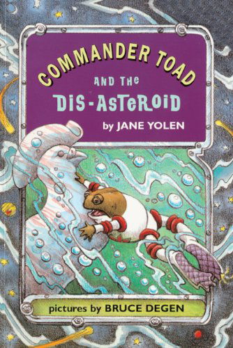 Commander Toad and the Dis-asteroid (Turtleback School & Library Binding Edition) (Commander Toad (Pb)) - Jane Yolen - Books - Turtleback - 9780808534280 - July 16, 1996