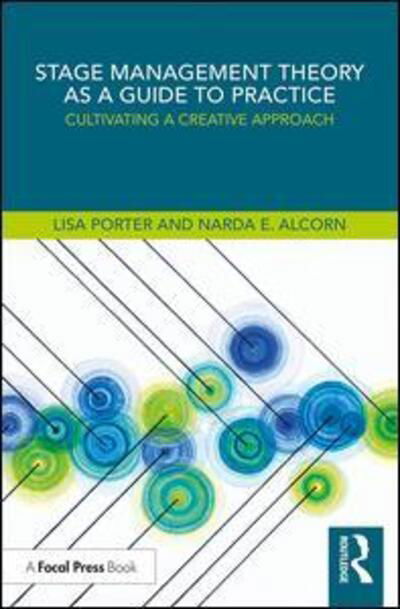 Cover for Lisa Porter · Stage Management Theory as a Guide to Practice: Cultivating a Creative Approach (Paperback Book) (2019)