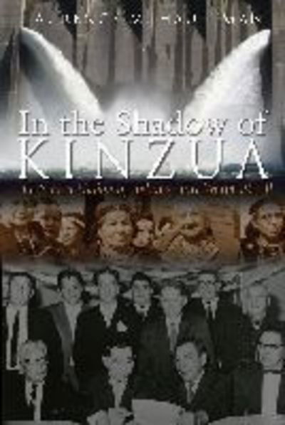 Cover for Laurence M. Hauptman · In the Shadow of Kinzua: The Seneca Nation of Indians since World War II (Hardcover Book) (2014)