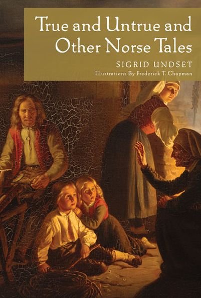 Cover for Sigrid Undset · True and Untrue and Other Norse Tales (Pocketbok) (2013)