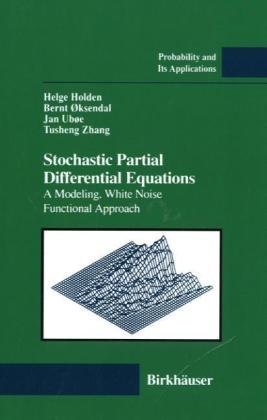 Cover for Helge Holden · Stochastic Partial Differential Equations: a Modeling, White Noise Functional Approach - Probability and Its Applications (Innbunden bok) (1996)