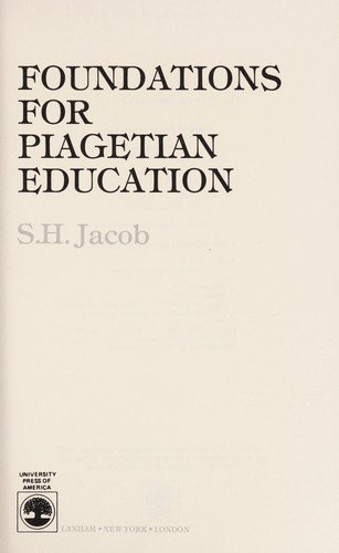 Found for Piagetian Educ Pb - Jacob - Books - Rowman & Littlefield - 9780819143280 - October 4, 1984