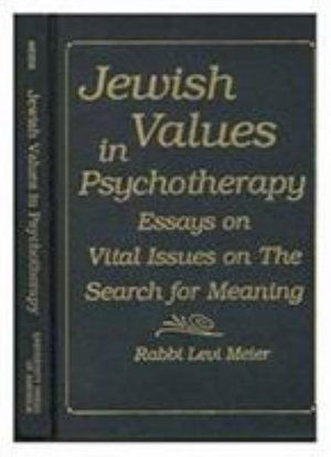 Cover for Levi Meier · Jewish Values in Psychotherapy: Essays on Vital Issues of Man's Search for Meaning (Hardcover Book) (1988)