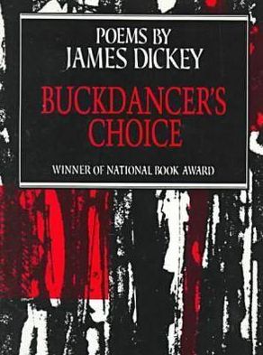 Buckdancer’s Choice: Poems - James Dickey - Książki - Wesleyan University Press - 9780819510280 - 1 grudnia 1965