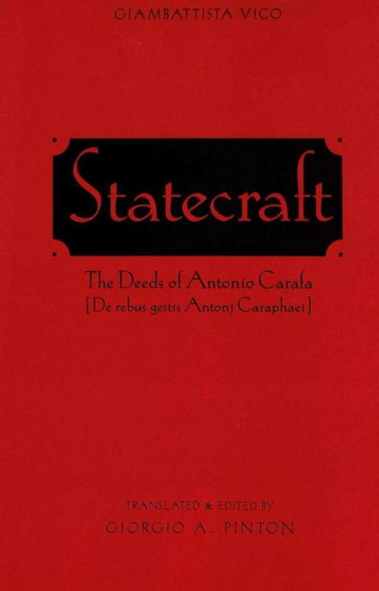 Cover for Giambattista Vico · Statecraft: The Deeds of Antonio Carafa (de Rebus Gestis Antonj Caraphaei) (Hardcover Book) (2004)