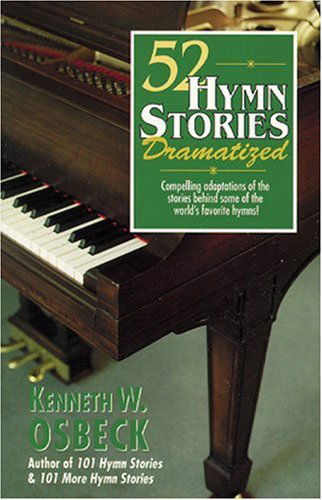 Cover for Kenneth W. Osbeck · 52 Hymn Stories Dramatized (Paperback Book) (1992)