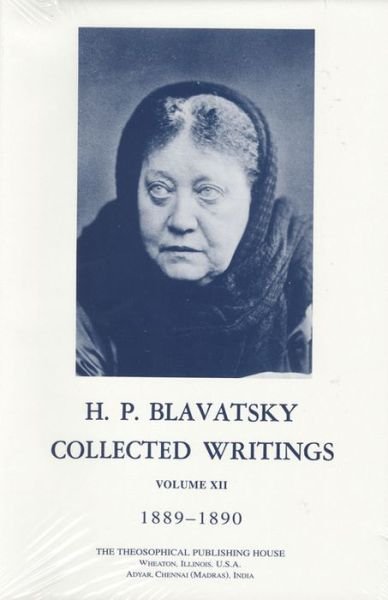 Cover for H. P. Blavatsky · H.p. Blavatsky Collected Writings, Volume Xii 1889-1890 (Hardcover Book) (1966)