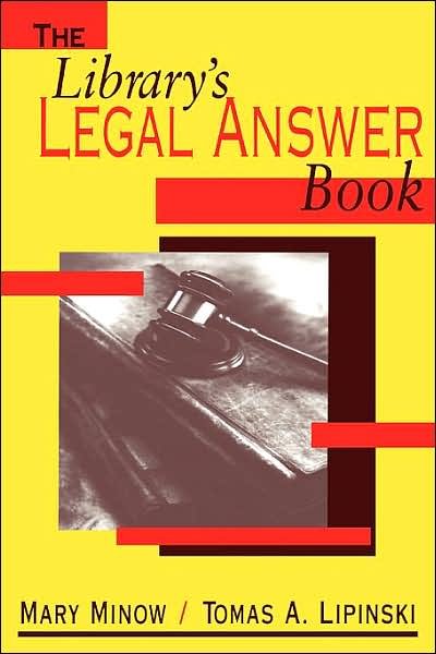 Cover for Mary Minow · The Library's Legal Answer Book (Paperback Book) (2002)