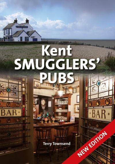 Cover for Terry Townsend · Kent Smugglers' Pubs (Gebundenes Buch) [New edition] (2021)