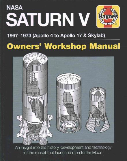 NASA Saturn V Owners' Workshop Manual: 1967–1973 (Apollo 4 to Apollo 17 & Skylab) - David Woods - Livres - Haynes Publishing Group - 9780857338280 - 22 juillet 2016