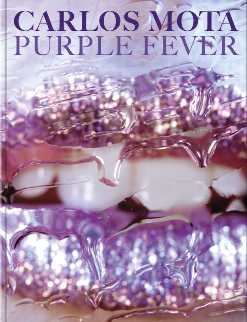 Cover for Carlos Mota · Carlos Mota: Purple Fever (Hardcover Book) (2025)