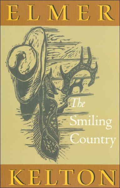 Cover for Elmer Kelton · The Smiling Country - Texas Tradition Series (Gebundenes Buch) (2006)