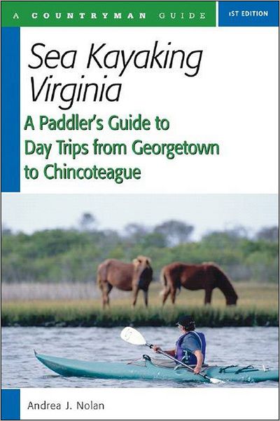 Cover for Andrea Nolan · Sea Kayaking Virginia: A Paddler's Guide to Day Trips from Georgetown to Chincoteague (Paperback Book) (2005)