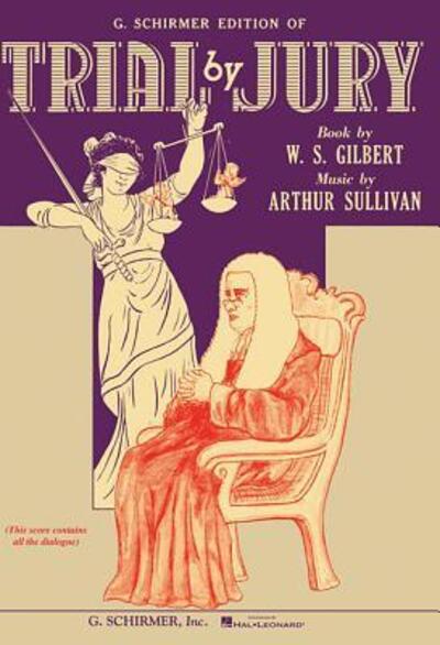 Trial by Jury: Vocal Score - Wright - Books - G. Schirmer - 9780881887280 - November 1, 1986