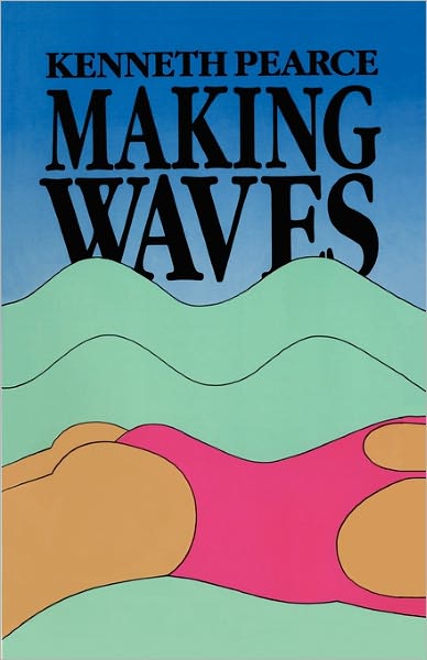 Cover for Kenneth Pearce · Making Waves (Paperback Book) (2008)