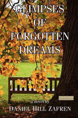 Cover for Daniel Hill Zafren · Glimpses of Forgotten Dreams (Paperback Book) (2010)