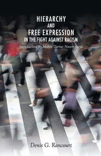 Cover for Denis Rancourt · Hierarchy and Free Expression in the Fight Against Racism (Paperback Book) (2013)