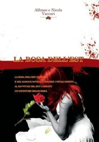 Cover for Alfonso Vaccari · La Rosa Dell'est 2016 (Hardcover Book) (2016)