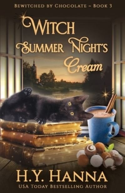 Cover for H y Hanna · Witch Summer Night's Cream: Bewitched By Chocolate Mysteries - Book 3 - Bewitched by Chocolate Mysteries (Paperback Bog) (2017)