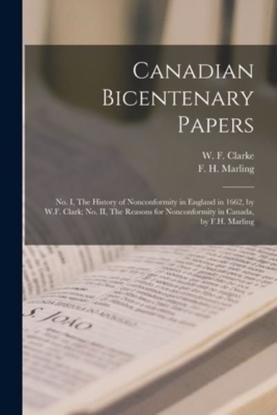 Cover for W F (William Fletcher) 182 Clarke · Canadian Bicentenary Papers [microform] (Paperback Book) (2021)
