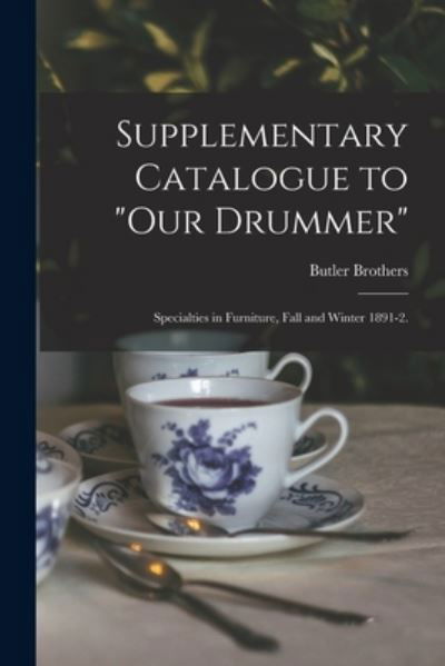 Cover for Butler Brothers (Firm) · Supplementary Catalogue to Our Drummer (Paperback Book) (2021)