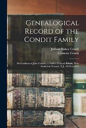 Cover for Jotham Halsey Condit · Genealogical Record of the Condit Family (Bog) (2022)