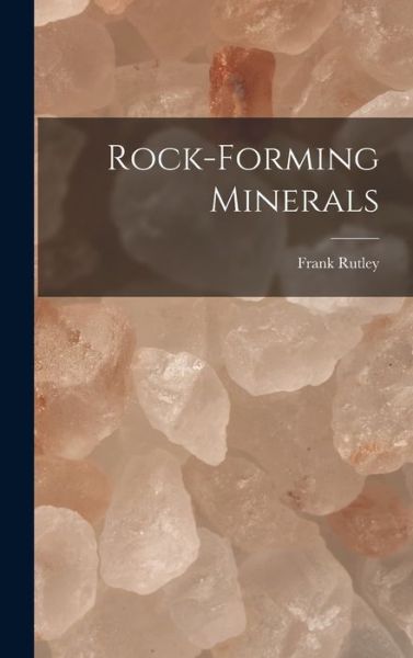 Cover for Frank Rutley · Rock-Forming Minerals (Book) (2022)