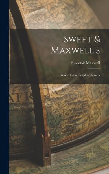 Cover for LLC Creative Media Partners · Sweet &amp; Maxwell's (Innbunden bok) (2022)
