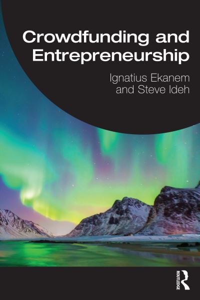 Cover for Ekanem, Ignatius (Middlesex University, UK) · Crowdfunding and Entrepreneurship (Paperback Book) (2023)