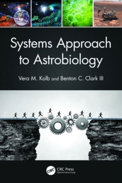 Cover for Kolb, Vera M. (Department of Chemistry, University of Wisconsin-Parkside, USA) · Systems Approach to Astrobiology - Series in Astrobiology (Paperback Book) (2023)