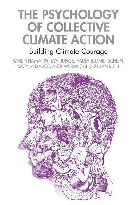 Cover for Karen Hamann · The Psychology of Collective Climate Action: Building Climate Courage (Paperback Book) (2025)