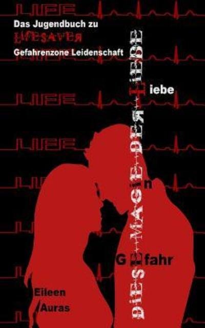 Cover for Eileen Auras · Diese Magie der Liebe : Liebe in Gefahr (Paperback Bog) (2019)