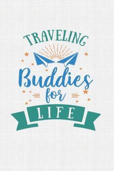 Cover for The Digital Barn · Traveling Buddies For Life (Paperback Book) (2019)