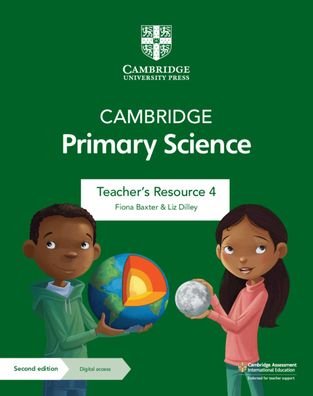 Cover for Fiona Baxter · Cambridge Primary Science Teacher's Resource 4 with Digital Access - Cambridge Primary Science (Bok) [2 Revised edition] (2021)
