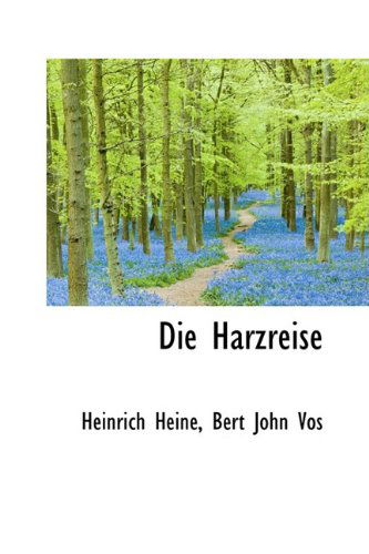 Cover for Heinrich Heine · Die Harzreise (Hardcover Book) (2009)