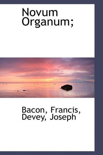 Cover for Bacon Francis · Novum Organum; (Paperback Book) (2009)