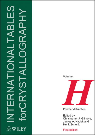 Cover for CC Gilmore · International Tables for Crystallography, Volume H: Powder Diffraction - IUCr Series. International Tables for Crystallography (Hardcover Book) [Volume H edition] (2019)