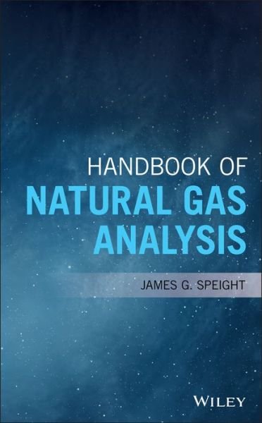 Cover for Speight, James G. (CD-WINC, Laramie, Wyoming) · Handbook of Natural Gas Analysis (Hardcover Book) (2018)