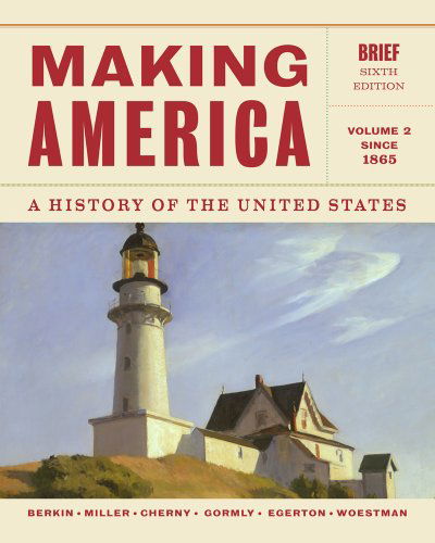 Cover for Douglas Egerton · Making America: a History of the United States, Volume 2: Since 1865, Brief (Paperback Book) (2013)