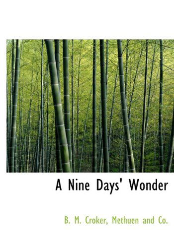 Cover for B. M. Croker · A Nine Days' Wonder (Hardcover Book) (2010)