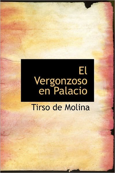Cover for Tirso De Molina · El Vergonzoso en Palacio (Hardcover Book) (2011)